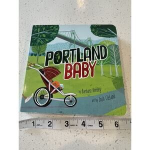 Portland Baby by Barbara Kerley‎ (2017, Children's Board Books)